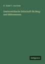 H . Hofer C. von Ernst: Oesterreichische Zeitschrift für Berg- und Hüttenwesen, Buch