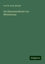 Carl Th. Ernst Siebold: Die Süsswasserfische von Mitteleuropa, Buch