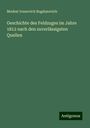Modest Ivanovich Bogdanovich: Geschichte des Feldzuges im Jahre 1812 nach den zuverlässigsten Quellen, Buch