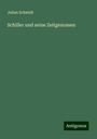 Julian Schmidt: Schiller und seine Zeitgenossen, Buch