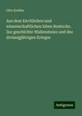 Otto Krabbe: Aus dem kirchlichen und wissenschaftlichen leben Rostocks. Zur geschichte Wallensteins und des dreissigjährigen Krieges, Buch