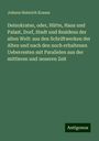 Johann Heinrich Krause: Deinokrates, oder, Hütte, Haus und Palast, Dorf, Stadt und Residenz der alten Welt: aus den Schriftwerken der Alten und nach den noch erhaltenen Ueberresten mit Parallelen aus der mittleren und neueren Zeit, Buch