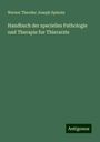 Werner Theodor Joseph Spinola: Handbuch der specielles Pathologie und Therapie fur Thierarzte, Buch