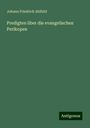 Johann Friedrich Ahlfeld: Predigten über die evangelischen Perikopen, Buch