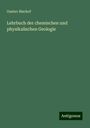 Gustav Bischof: Lehrbuch der chemischen und physikalischen Geologie, Buch