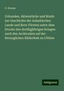G. Krause: Urkunden, Aktenstücke und Briefe zur Geschichte der Anhaltischen Lande und ihrer Fürsten unter dem Drucke des dreißigjährigen Krieges: nach den Archivalien auf der Herzoglichen Bibliothek zu Cöthen, Buch