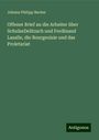 Johann Philipp Becker: Offener Brief an die Arbeiter über SchulzeDelitzsch und Ferdinand Lasalle, die Bourgeoisie und das Proletariat, Buch