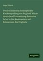 Hugo Ulbrich: Ueber Calderon's Schauspiel Die Kirchenspaltung von England. Mit der deutschen Uebersetzung des ersten Actes in den Versmaassen und Reimweisen des Originals, Buch