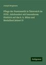 Joseph Bergmann: Pflege der Numismatik in Österreich im XVIII. Jahrhundert mit besonderem Hinblick auf das k. k. Münz und MedaillenCabinet IV, Buch