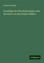 Friedrich Alefeld: Grundzüge der Phytobalneologie; oder, Der Lehre von den Kräuter-Bädern, Buch