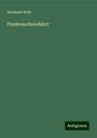 Abraham Roth: Finsteraarhornfahrt, Buch