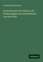 Johann Baptist Heinrich: Heinrich, J: Beweise für die Wahrheit und Nothwendigkeit des, Buch
