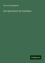 Ida von Düringsfeld: Das Sprichwort als Praktikus, Buch