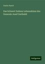 Gustav Rasch: Das Schwert Italiens Lebensskizze des Generals Josef Garibaldi, Buch