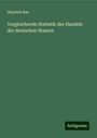 Heinrich Rau: Vergleichende Statistik des Handels der deutschen Staaten, Buch