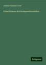 Johann Christian Lobe: Katechismus der Kompositionslehre, Buch