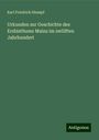 Karl Friedrich Stumpf: Urkunden zur Geschichte des Erzbisthums Mainz im zwölften Jahrhundert, Buch