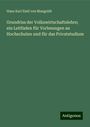 Hans Karl Emil Von Mangoldt: Grundriss der Volkswirtschaftslehre; ein Leitfaden für Vorlesungen an Hochschulen und für das Privatstudium, Buch