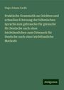 Hugo Johann Karlik: Praktische Grammatik zur leichten und schnellen Erlernung der böhmischen Sprache zum gebrauche für gerauche für Deutsche nach einer leichtfasslichen zum Gebrauch für Deutsche nach einer leichtfassliche Methode, Buch