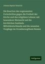 Johann Baptist Heinrich: Die Reaction des sogenannten Fortschrittes gegen die Freiheit der Kirche und des religiösen Lebens: mit besonderer Rücksicht auf die kirchlichen Zustände Mitteldeutschlands und die neuesten Vorgänge im Grossherzogthum Hessen, Buch