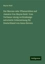 Mayne Reid: Der Marone oder Pflanzerleben auf Jamaica Von Mayne Reid. Vom Verfasser einzig rechtmässige autorisirte Uebersetzung für Deutschland von Anna Sievers, Buch