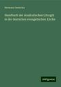 Hermann Oesterley: Handbuch der musikalischen Liturgik in der deutschen evangelischen Kirche, Buch