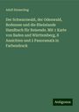 Adolf Emmerling: Der Schwarzwald, der Odenwald, Bodensee und die Rheinlande Handbuch für Reisende. Mit 1 Karte von Baden und Württemberg, 8 Ansichten und 2 Panorama's in Farbendruck, Buch
