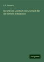 G. F. Heinisch: Sprach und Lesebuch ein Lesebuch für die mittlere Schulklasse, Buch