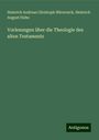 Heinrich Andreas Christoph Hävernick: Vorlesungen über die Theologie des alten Testaments, Buch