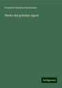 Friedrich Wilhelm Hackländer: Werke der geheime Agent, Buch
