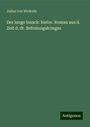 Julius Von Wickede: Der lange Isaack: histor. Roman aus d. Zeit d. dt. Befreiungskrieges, Buch