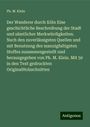 Ph. M. Klein: Der Wanderer durch Köln Eine geschichtliche Beschreibung der Stadt und sämtlicher Merkwürdigkeiten. Nach den zuverlässigsten Quellen und mit Benutzung des mannigfaltigsten Stoffes zusammengestellt und herausgegeben von Ph. M. Klein. Mit 50 in den Text gedruckten OriginalHolzschnitten, Buch