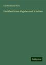 Carl Ferdinand Hock: Die öffentlichen Abgaben und Schulden, Buch