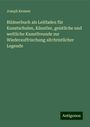 Joseph Kreuser: Bildnerbuch als Leitfaden für Kunstschulen, Künstler, geistliche und weltliche Kunstfreunde zur Wiederauffrischung altchristlicher Legende, Buch