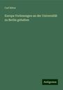 Carl Ritter: Europa Vorlesungen an der Universität zu Berlin gehalten, Buch