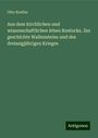 Otto Krabbe: Aus dem kirchlichen und wissenschaftlichen leben Rostocks. Zur geschichte Wallensteins und des dreissigjährigen Krieges, Buch