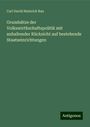 Carl David Heinrich Rau: Grundsätze der Volkswirthschaftspolitik mit anhaltender Rücksicht auf bestehende Staatseinrichtungen, Buch