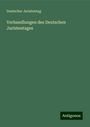Deutscher Juristentag: Verhandlungen des Deutschen Juristentages, Buch