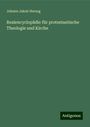 Johann Jakob Herzog: Realencyclopädie für protestantische Theologie und Kirche, Buch