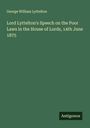 George William Lyttelton: Lord Lyttelton's Speech on the Poor Laws in the House of Lords, 14th June 1875, Buch