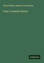 Henry Phillips: Faust. A Dramatic Sketch, Buch