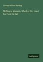 Charles William Harding: Molluscs, Mussels, Whelks, Etc. Used for Food Or Bait, Buch