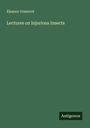 Eleanor Ormerod: Lectures on Injurious Insects, Buch