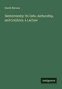 David Merson: Deuteronomy: Its Date, Authorship, and Contents. A Lecture, Buch