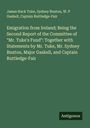 James Hack Tuke: Emigration from Ireland; Being the Second Report of the Committee of "Mr. Tuke's Fund": Together with Statements by Mr. Tuke, Mr. Sydney Buxton, Major Gaskell, and Captain Ruttledge-Fair, Buch