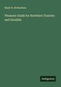 Beale H. Richardson: Pleasure Guide for Northern Tourists and Invalids, Buch
