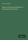 John T. Coleman: History of the Early Settlement of Bowmanville and Vicinity, Buch