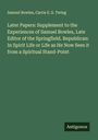 Samuel Bowles: Later Papers: Supplement to the Experiences of Samuel Bowles, Late Editor of the Springfield. Republican: In Spirit Life or Life as He Now Sees it from a Spiritual Stand-Point, Buch