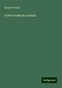 Walker Powell: A few words on Canada, Buch