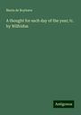 Marin De Boylesve: A thought for each day of the year; tr. by Wilfridus, Buch